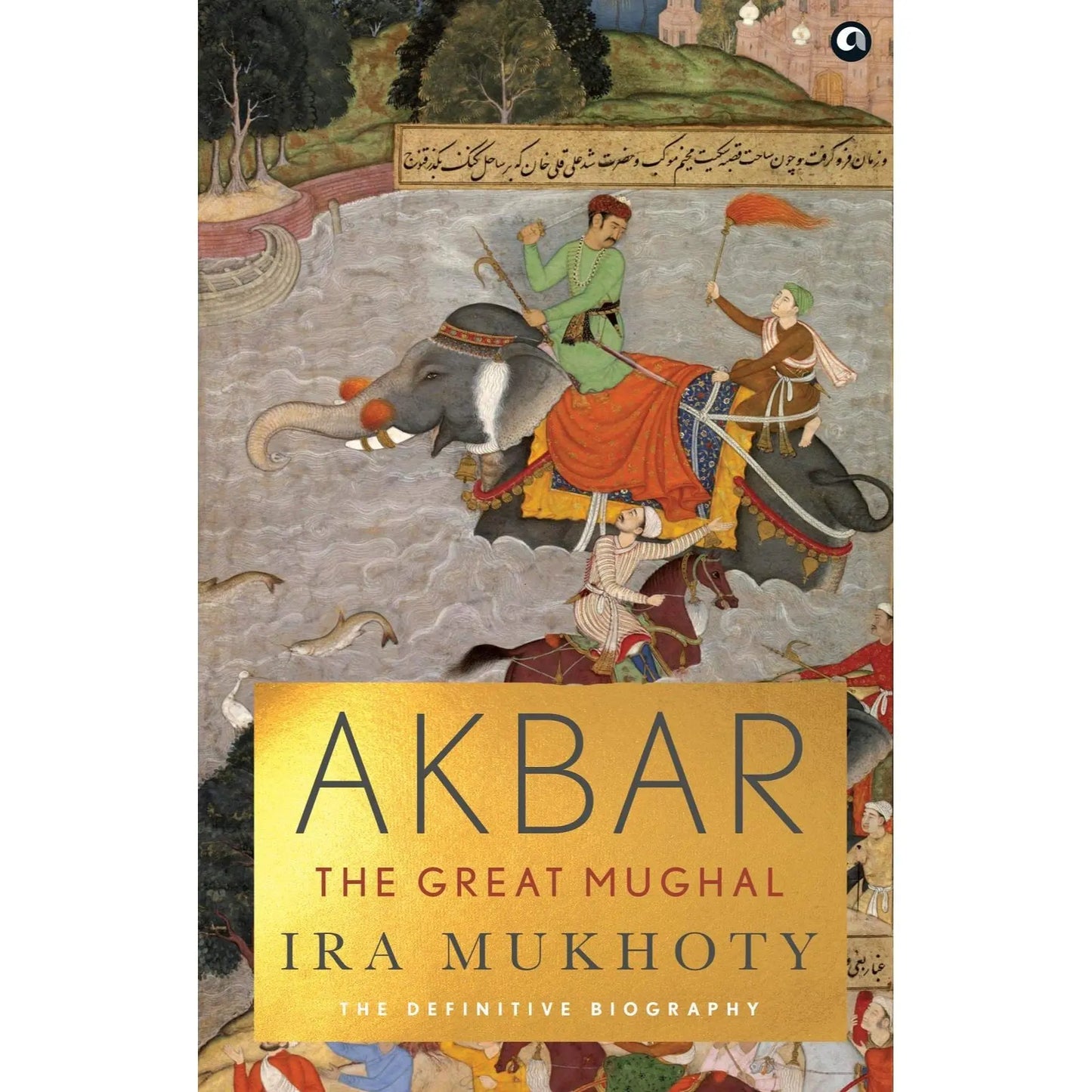 Akbar: The Great Mughal English Book House