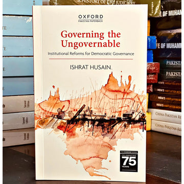 Governing the Ungovernable: Institutional Reforms for Democratic Governance
By Ishrat Husain EnglishBookHouse