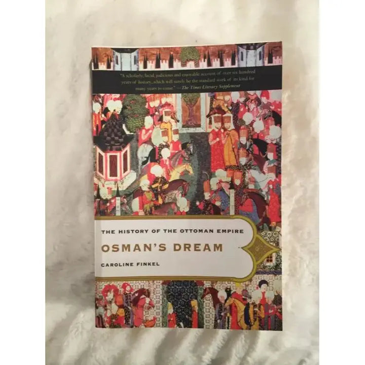 Osman's Dream: The History of the Ottoman Empire EnglishBookHouse