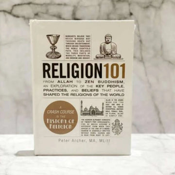 Religion 101: From Allah to Zen Buddhism, an Exploration of the Key People, Practices, and Beliefs that Have Shaped the Religions of the World EnglishBookHouse