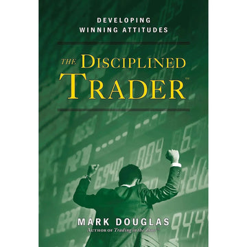 The Disciplined Trader: Developing Winning Attitudes EnglishBookHouse