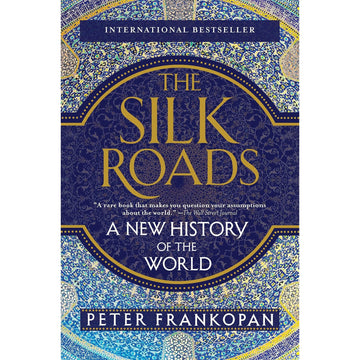 The Silk Roads: A New History of the World EnglishBookHouse