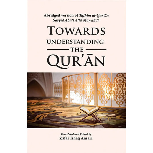 Towards Understanding the Qur'an ''HARD COVER'' EnglishBookHouse