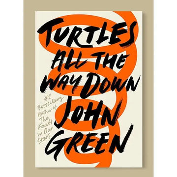 Turtles All The Way Down John Green EnglishBookHouse