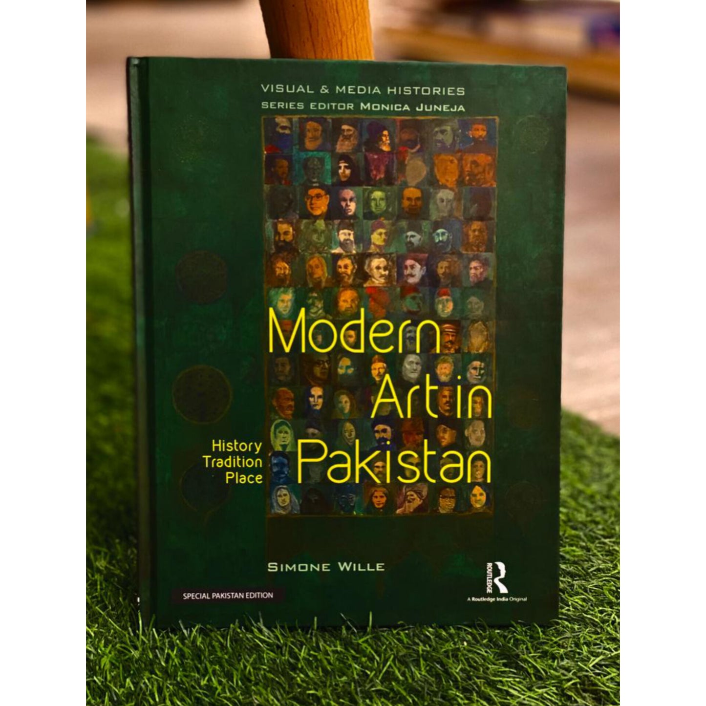 Modern Art in Pakistan: History, Tradition, Place (Visual and Media Histories)